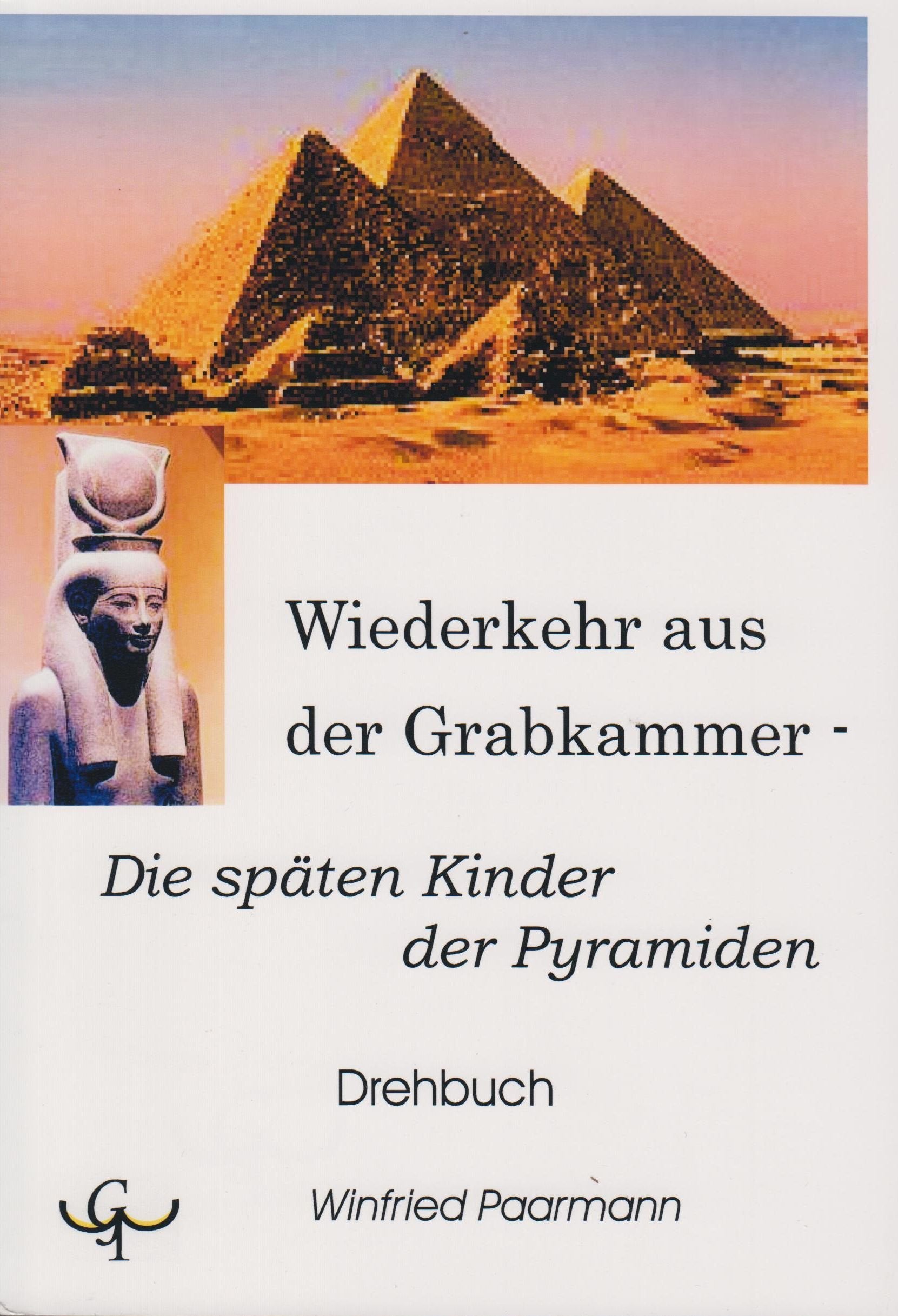 Wiederkehr aus der Grabkammer - Die späten Kinder der Pyramiden Books