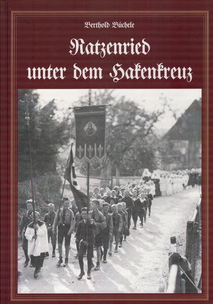 Ratzenried unter dem Hakenkreuz Politics & History