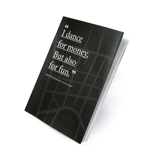 I dance for money. But also for fun. Books
