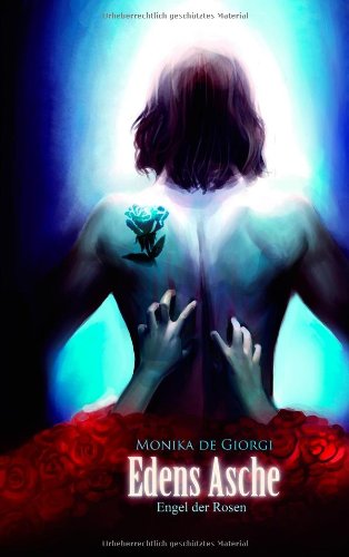 Edens Asche: Engel der Rosen Horror & Mystery