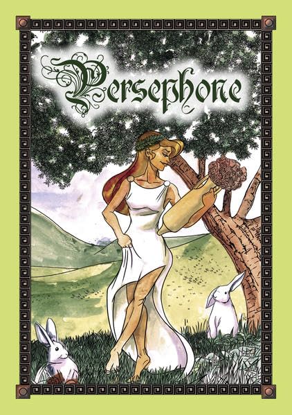 Persephone: oder Die Entstehung der Jahreszeiten (Schriftenreihe des Römermuseums Güglingen) Fairy Tales & Legends