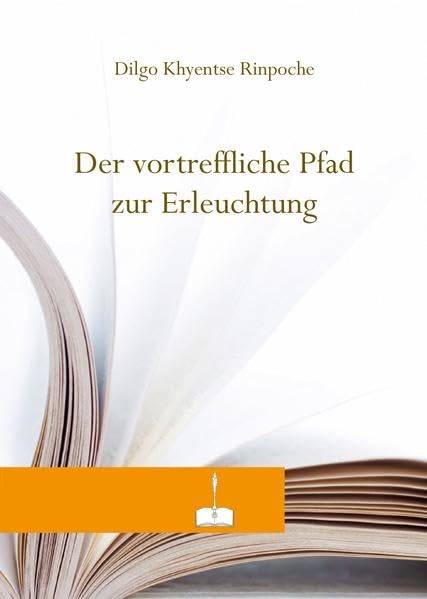 Der vortreffliche Pfad zur Erleuchtung Religion & Esotericism