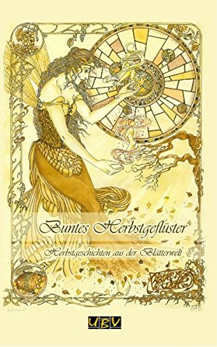Buntes Herbstgeflüster: Herbstgeschichten aus der Blätterwelt book