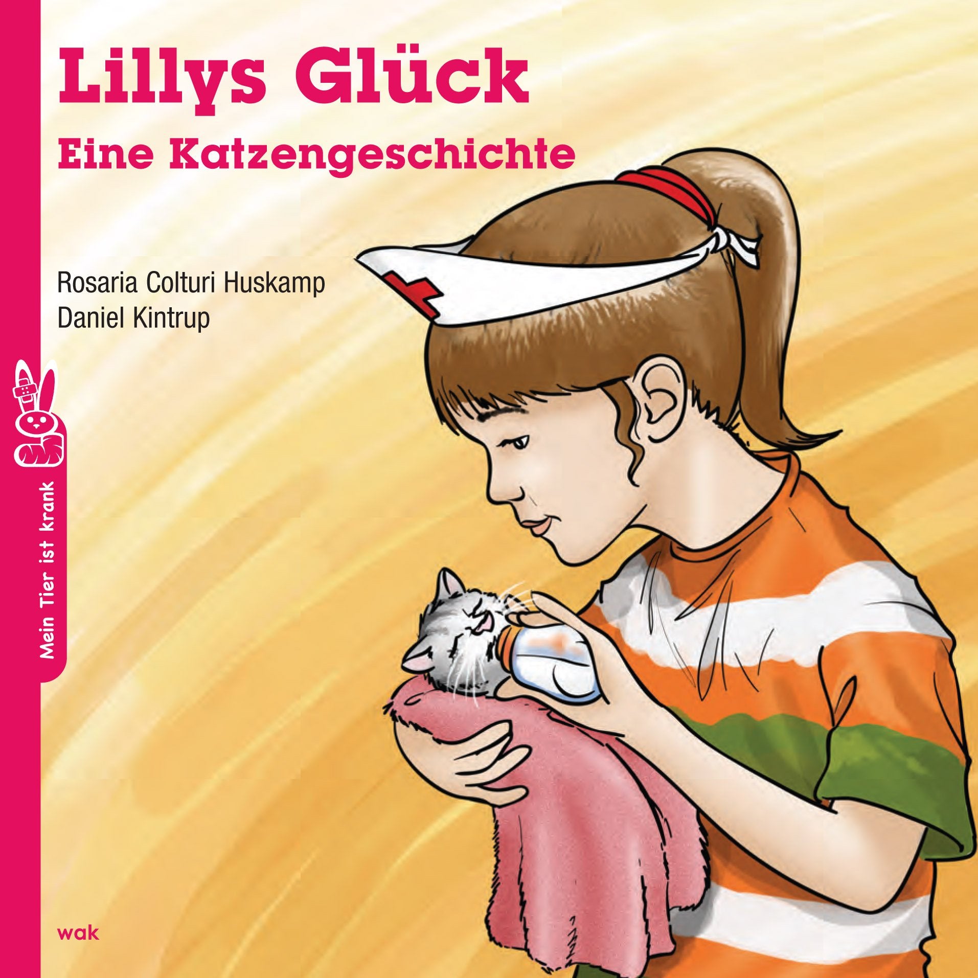Lillys Glück: Eine Katzengeschichte (Mein Tier ist krank) - Rosaria Colturi Huskamp book