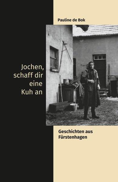 Jochen, schaff dir eine Kuh an: Geschichten aus Fürstenhagen Science