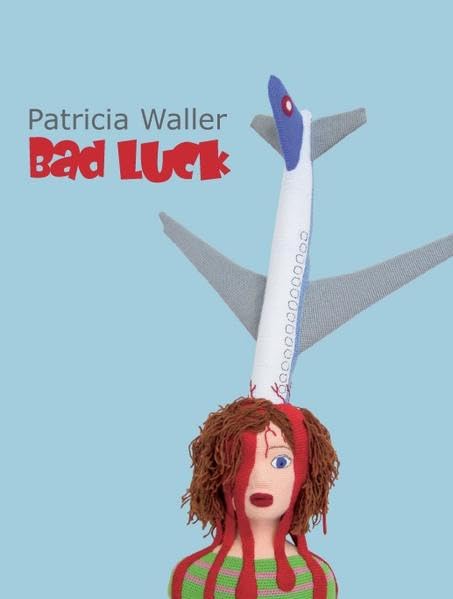 Patricia Waller "Bad Luck" Film, Art & Culture