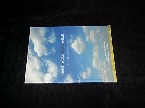 Gelebte Glaubensvielfalt: Am Beispiel der Stadt Neuwied (Schriftenreihe der Stadt Neuwied) Religion & Esotericism