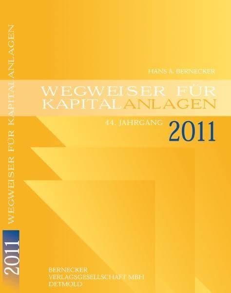 Wegweiser für Kapitalanlagen 2011 Business, Finance & Career