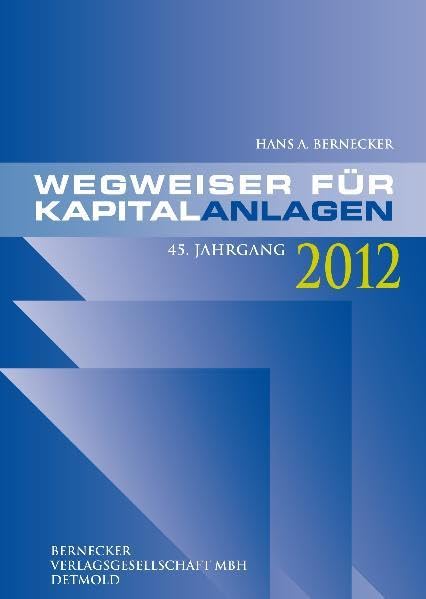 Wegweiser für Kapitalanlagen 2012 Business, Finance & Career