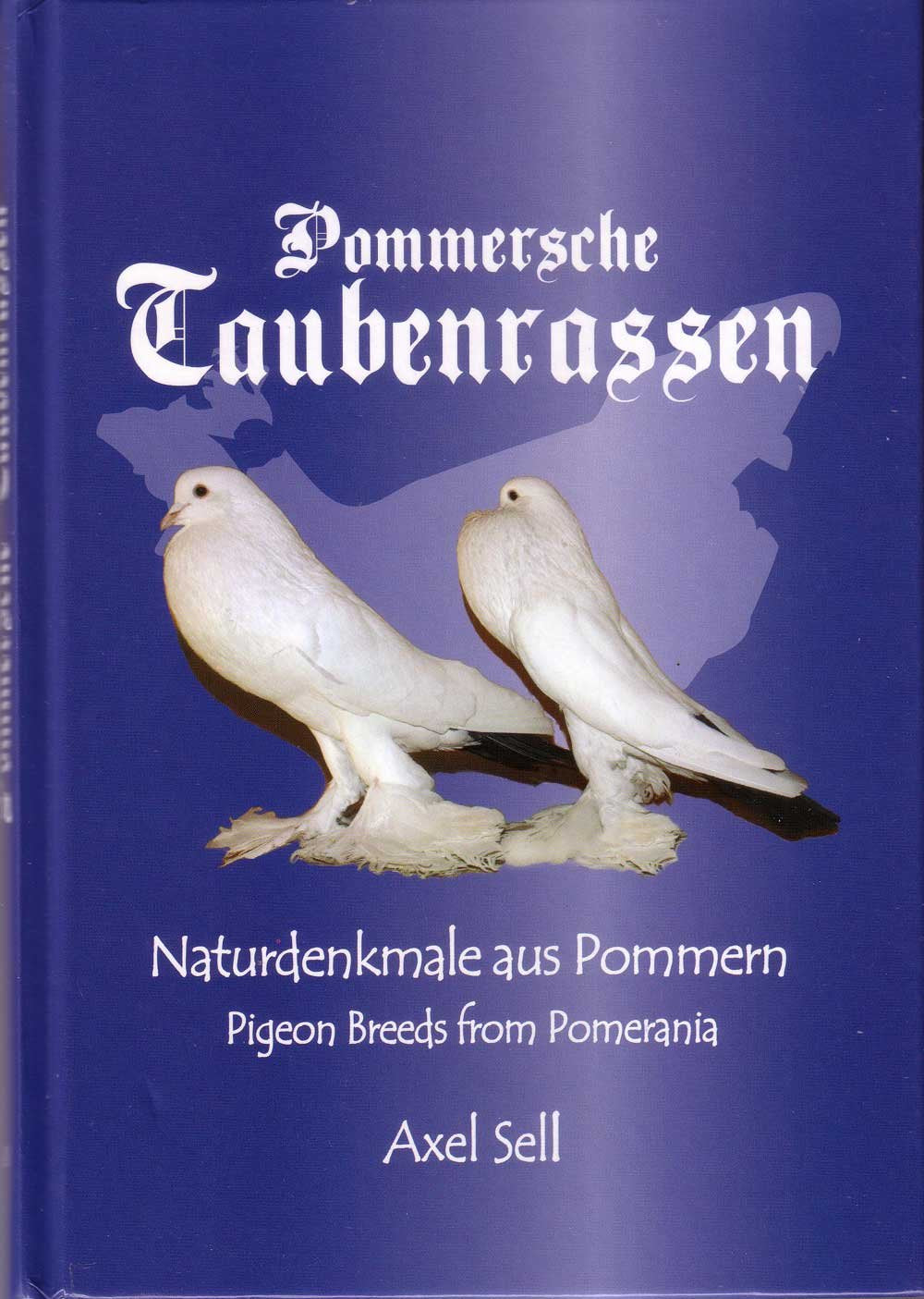Pommersche Taubenrassen - Naturdenkmale aus Pommern - Pigeon Breeds from Pomerania Books