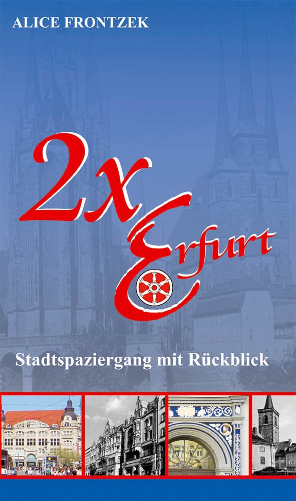 2 x Erfurt: Stadtspaziergang mit Rückblick Leisure, Home & Garden