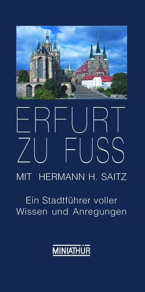 Erfurt zu Fuß: Ein Stadtführer voller Wissen und Anregungen Natural Sciences