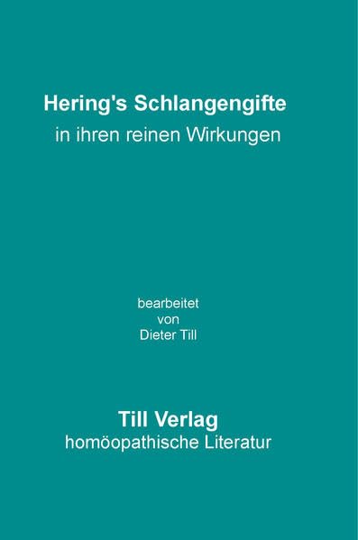 Hering's Schlangengifte in ihren reinen Wirkungen - Hering, Constantin book