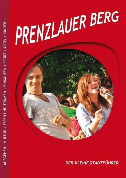Prenzlauer Berg: Der kleine Stadtführer Leisure, Home & Garden
