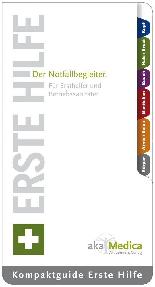 Kompaktguide Erste Hilfe: Der Notfallbegleiter für Ersthelfer und Betriebssanitäter. Health, Nutrition & Fitness