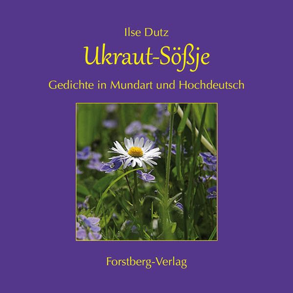 Ukraut-Sößje: Gedichte in Mundart und Hochdeutsch Poetry