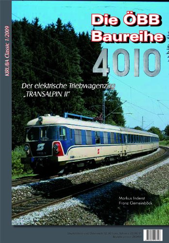 Die ÖBB Reihe 4010 - Der elektrische Triebwagenzug "Transalpin II" book