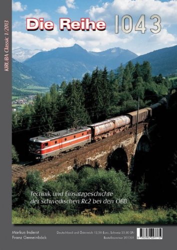 Die Reihe 1043. Technik und Einsatzgeschichte der schwedischen Rc2 bei den ÖBB book
