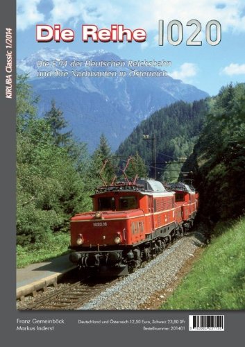 Die Reihe 1020. Die E 94 der Deutschen Reichsbahn und ihre Nachbauten in Österreich Books