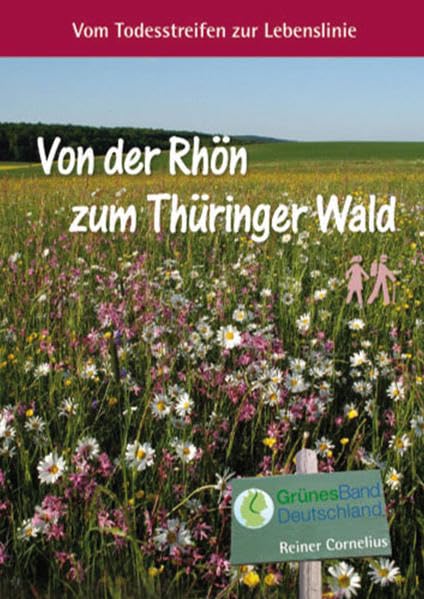 Von der Rhön zum Thüringer Wald: Vom Todesstreifen zur Lebenslinie: Am Grünen Band Südthüringen hat nicht nur die Natur ein Refugium, hier hat sich ... stehen für Heimat im besten Sinn. Leisure, Home & Garden