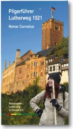 Pilgerführer Lutherweg 1521 Travel Books