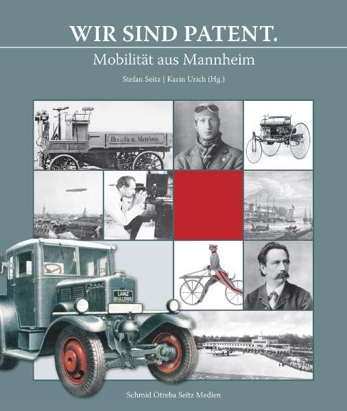 Wir sind Patent.: Mobilität aus Mannheim German history