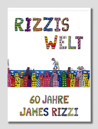 Rizzis Welt: 60 Jahre James Rizzi Books