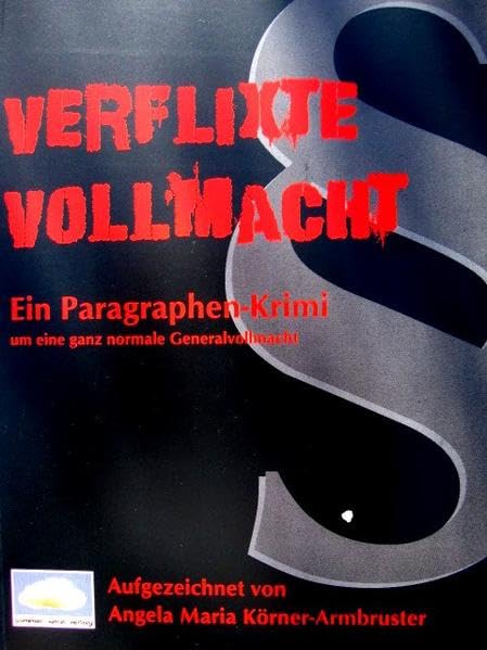 Verflixte Vollmacht Contemporary literature