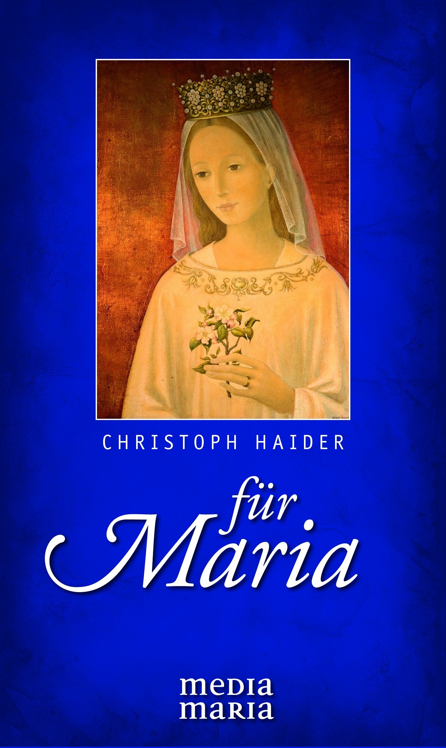 Für Maria: Bibelorientierte Begegnungen. Mit einem Vorwort von Bischof Philip Boyce Religion & Esotericism