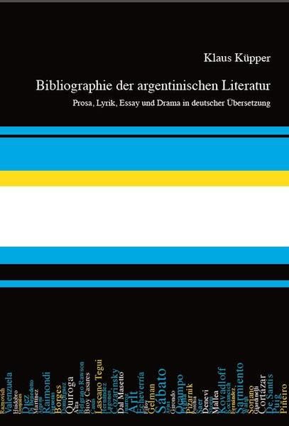 Bibliographie der argentinischen Literatur: Prosa, Lyrik, Essay und Drama in deutscher Übersetzung (Bibliographien) Poetry