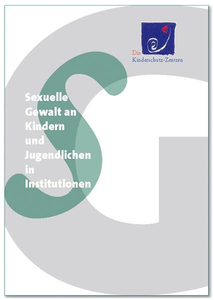 Sexuelle Gewalt an Kindern und Jugendlichen in Institutionen Psychology
