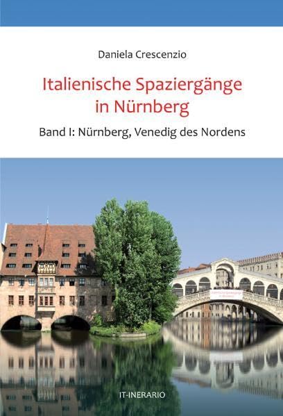Italienische Spaziergänge in Nürnberg, Bd.1: Nürnberg, Venedig des Nordens Medicine
