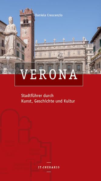 Verona Stadtführer durch Kunst, Geschichte und Kultur Social Sciences