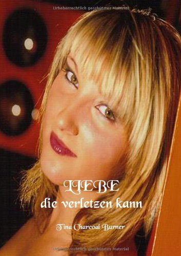 Liebe die verletzen kann Contemporary literature