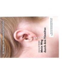 Mein Weg durch den Tinnitus: Ein Curriculum vom Entstehen und Vergehen des stressbedingten Tinnitus Medicine