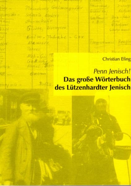 Penn Jenisch!: Das große Wörterbuch des Lützenhardter Jenisch Contemporary literature