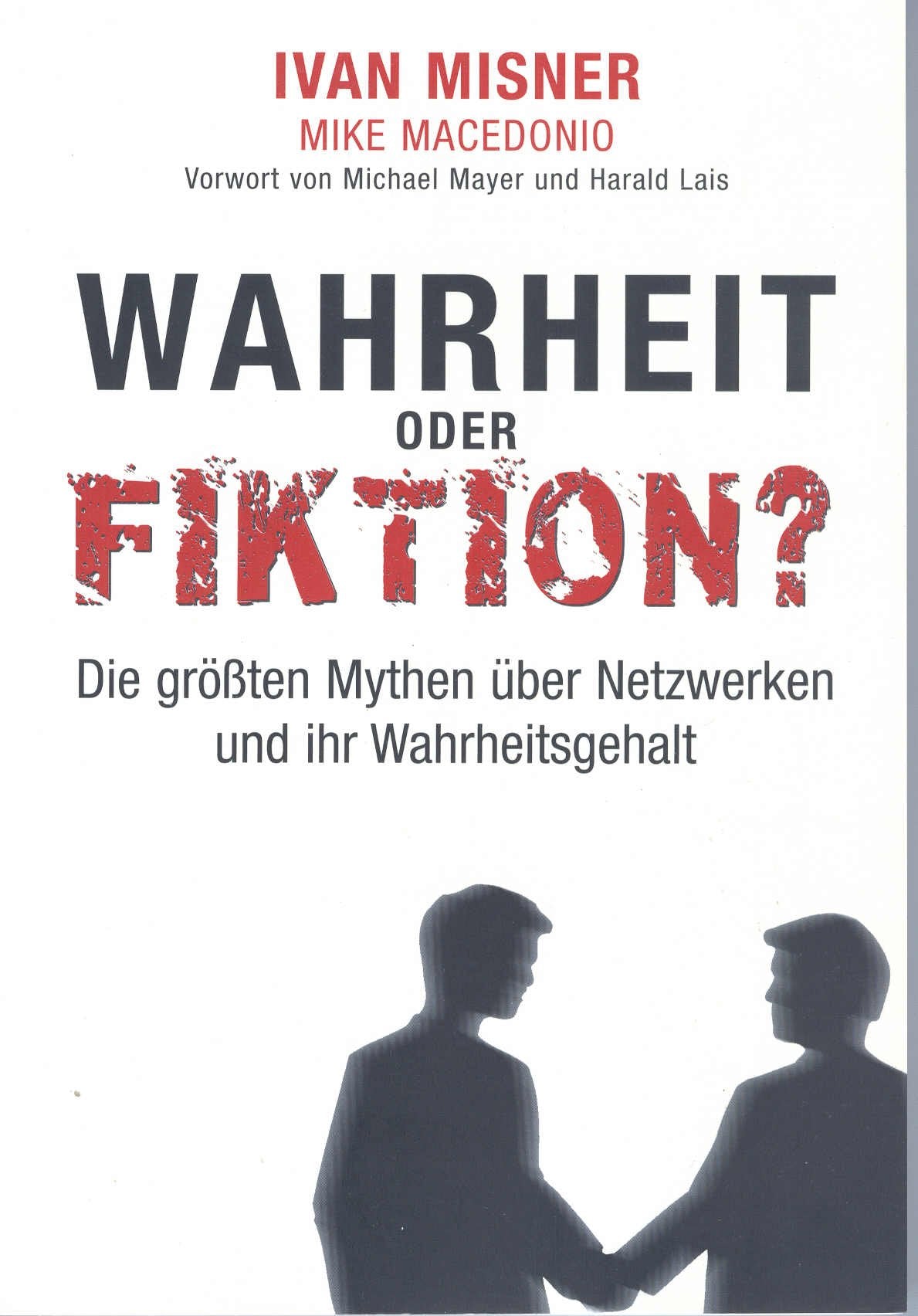 Wahrheit oder Fiktion?: Die größten Mythen über Netzwerke und ihr Wahrheitsgehalt Business, Finance & Career Books