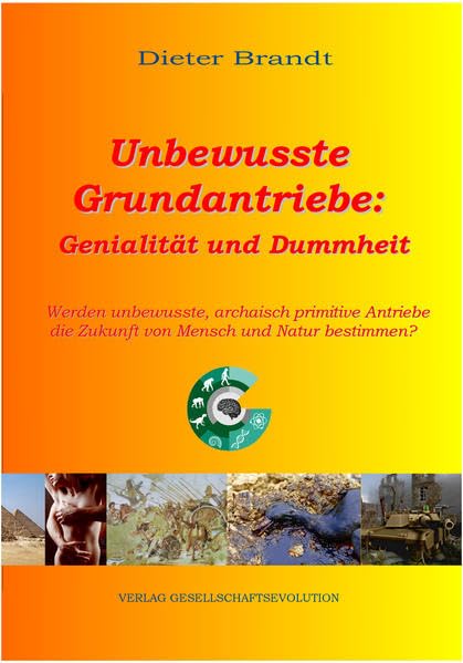 Unbewusste Grundantriebe: Genialität und Dummheit book