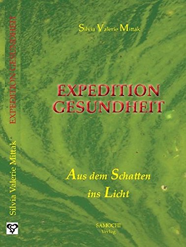 EXPEDITION GESUNDHEIT: Aus dem Schatten ins Licht Books