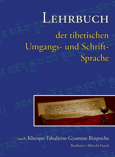 Lehrbuch der tibetischen Umgangs- und Schrift- Sprache Teil 2 book