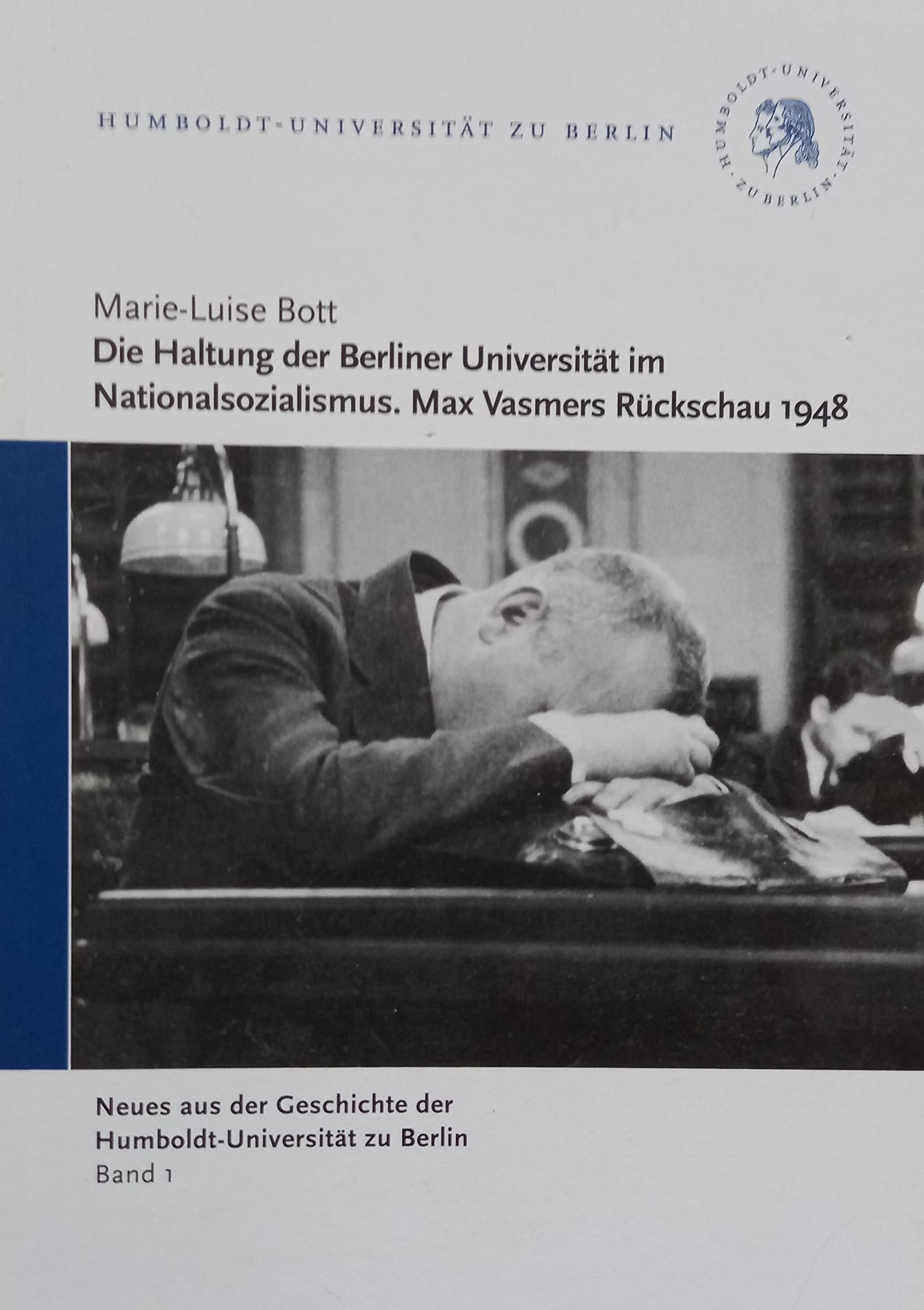 die haltung der berliner universität im nationalsozialismus. max vasmers rückschau 1948 Books