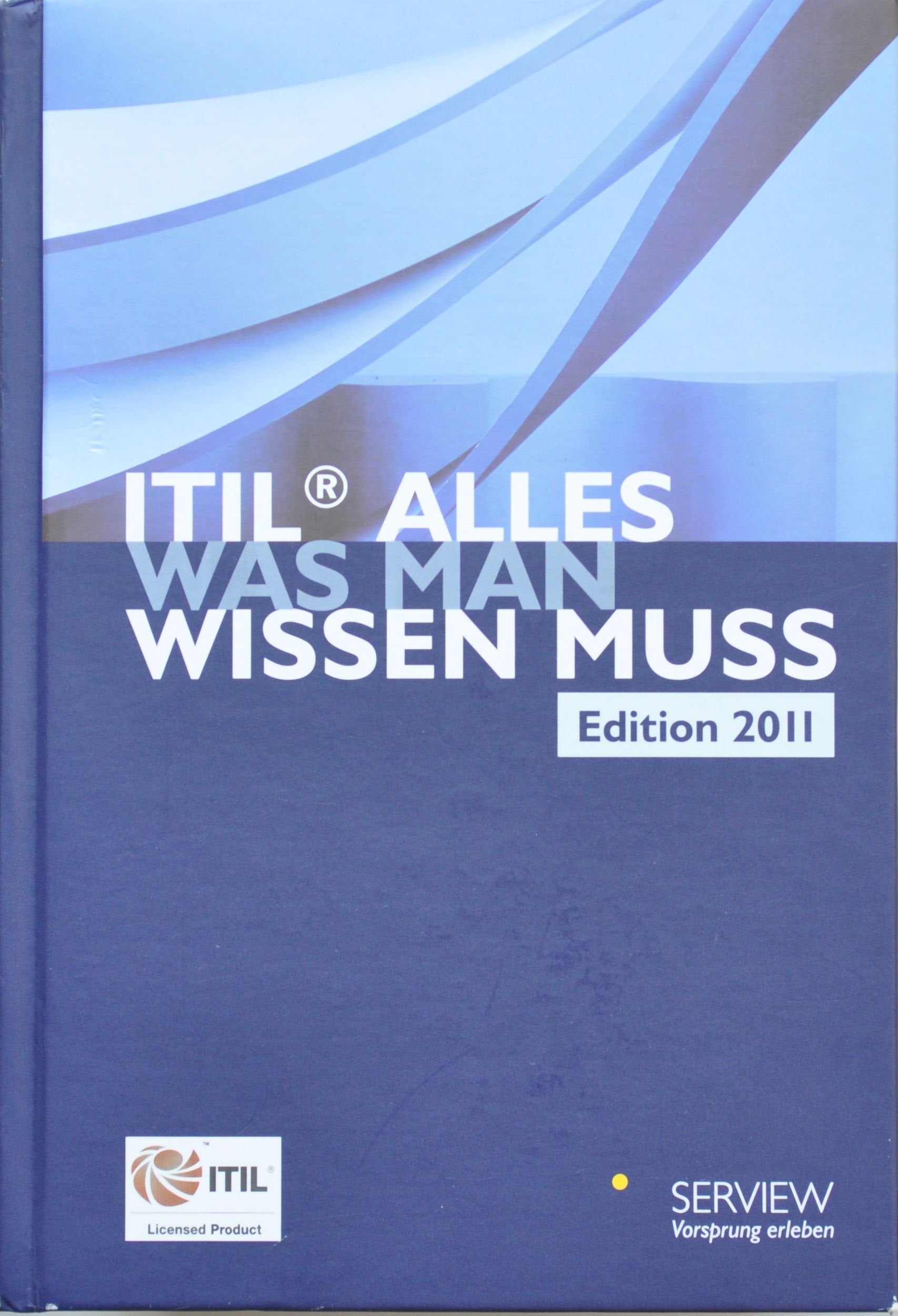 ITIL Edition 2011 - Alles was man wissen muss Books