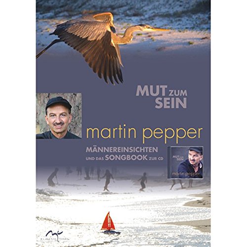 Mut zum Sein - Männereinsichten und das Songbook zur CD Books
