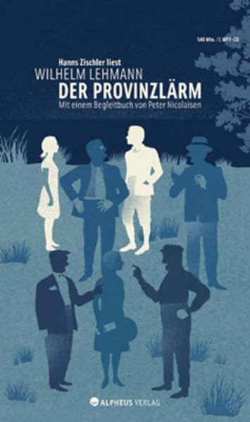 Hanns Zischler liest Wilhelm Lehmann 'Der Provinzlärm': Mit einem Begleitbuch von Peter Nicolaisen Classics