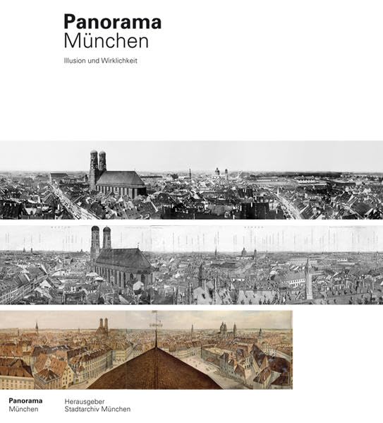 Panorama München: Illusion und Wirklichkeit Photography