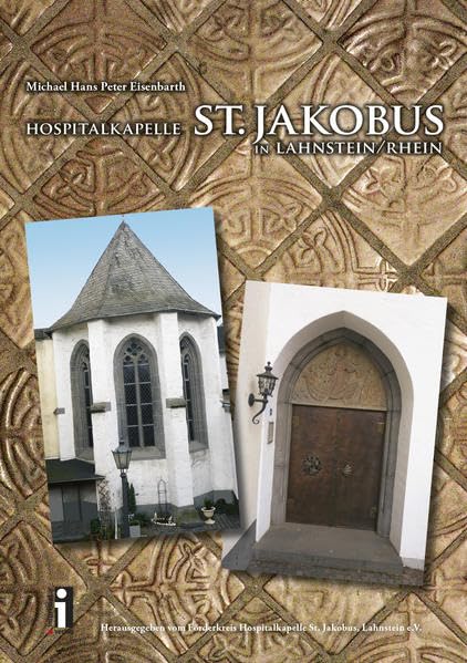 Hospitalkapelle St. Jakobus in Lahnstein /Rhein book
