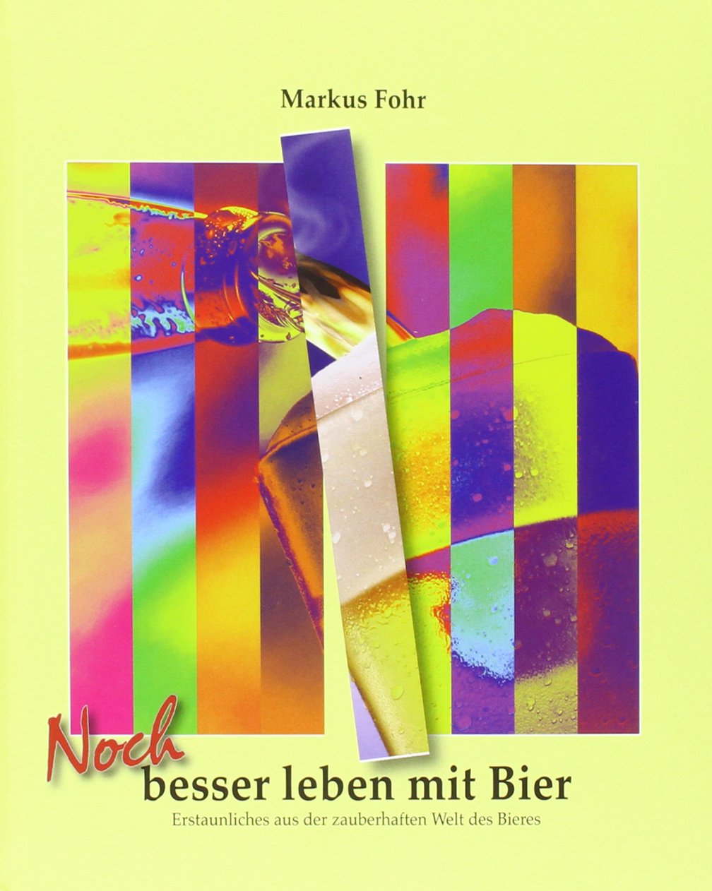 Noch besser leben mit Bier Leisure, Home & Garden Books