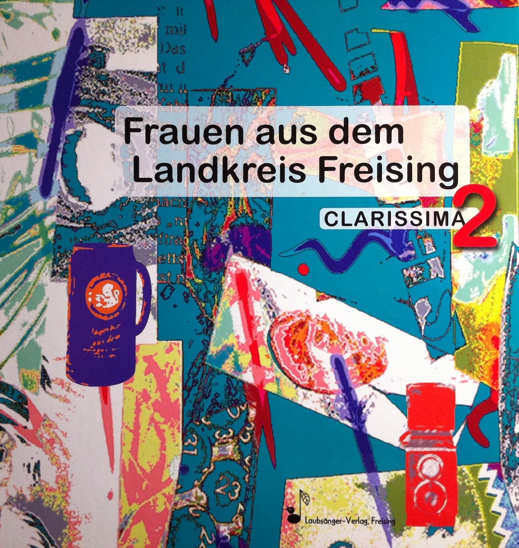Frauen aus dem Landkreis Freising: Clarissima 2 Politics & History