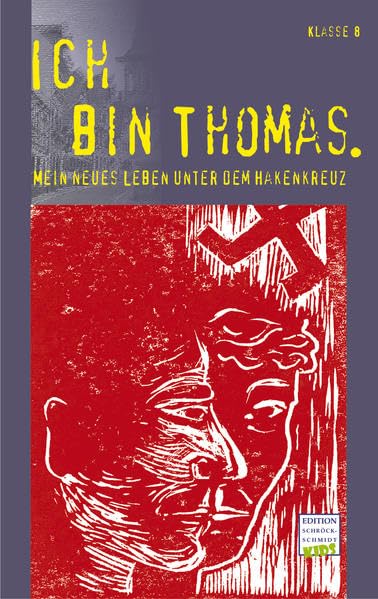 Ich bin Thomas. Mein Leben unter dem Hakenkreuz: Mein neues Leben unter dem Hakenkreuz Historical Fiction