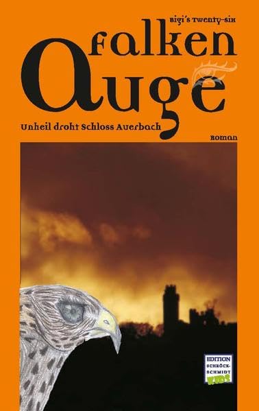 Falkenauge - Unheil droht Schloss Auerbach Contemporary literature